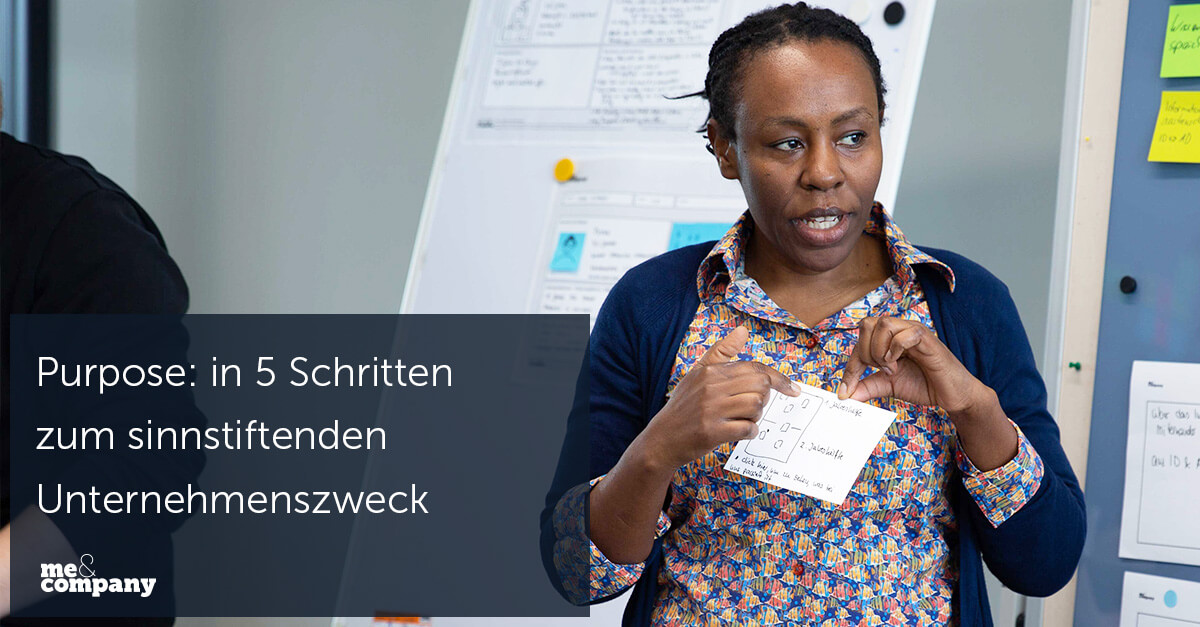 Purpose in 5 Schritten zum sinnstiftenden Unternehmenszweck